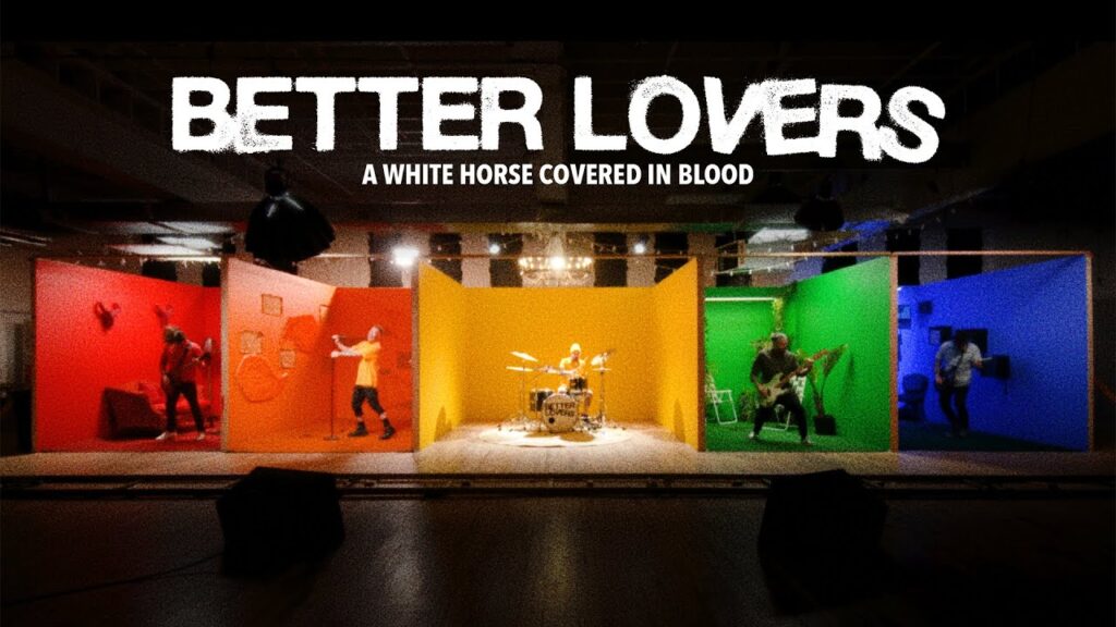 Better Lovers — official video image for ‘A White Horse Covered in Blood’